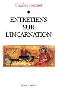 Cardinal Journet - Entretiens sur l'incarnation